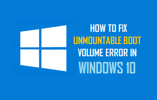 4 วิธี แก้จอฟ้า UNMOUNTABLE_BOOT_VOLUME บน Windows 10