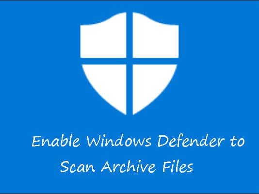 วิธีบังคับให้ Windows Defender สแกนไฟล์ Zip, RAR & Cab
